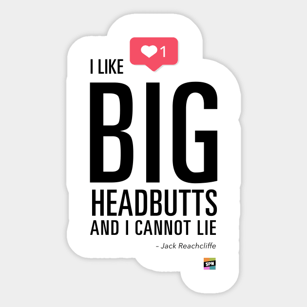 SPM Big Headbutts Insta Sticker by Set Piece Menu Podcast